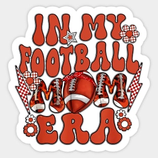 Retro In My Football Mom Era Football Mom Groovy Sports Sticker